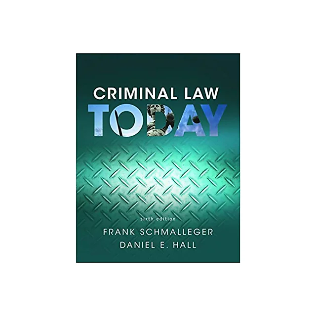 Criminal Law Today 6th Edition