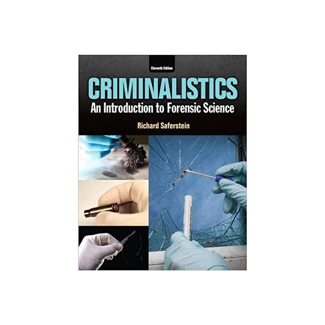 Criminalistics: An Introduction to Forensic Science (11th Edition)