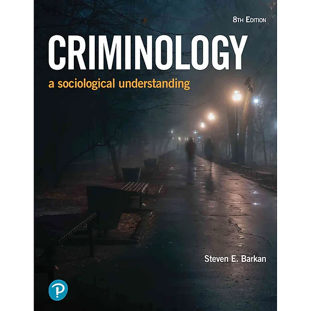 Criminology: A Sociological Understanding, 8th Edition