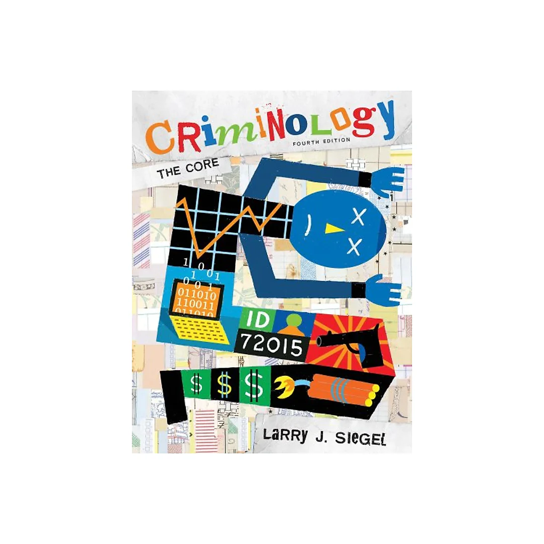 Criminology: The Core