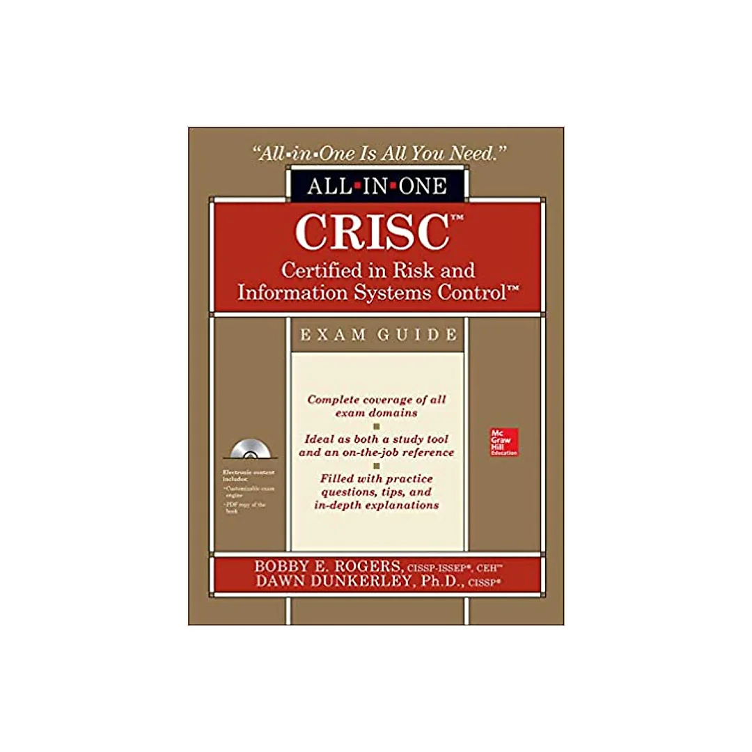 CRISC Certified in Risk and Information Systems Control All-in-One Exam Guide
