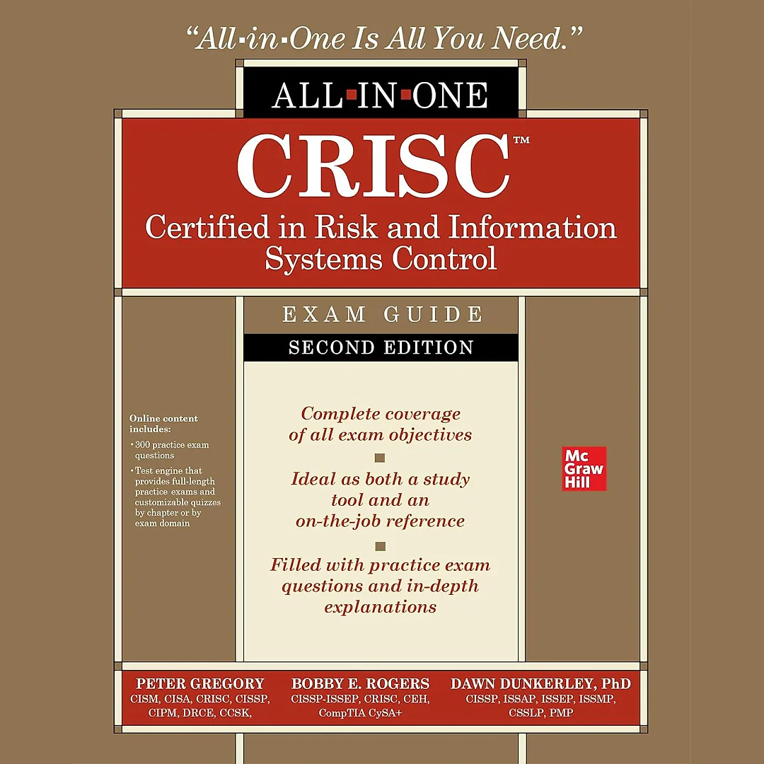 CRISC Certified in Risk and Information Systems Control All-in-One Exam Guide, Second Edition