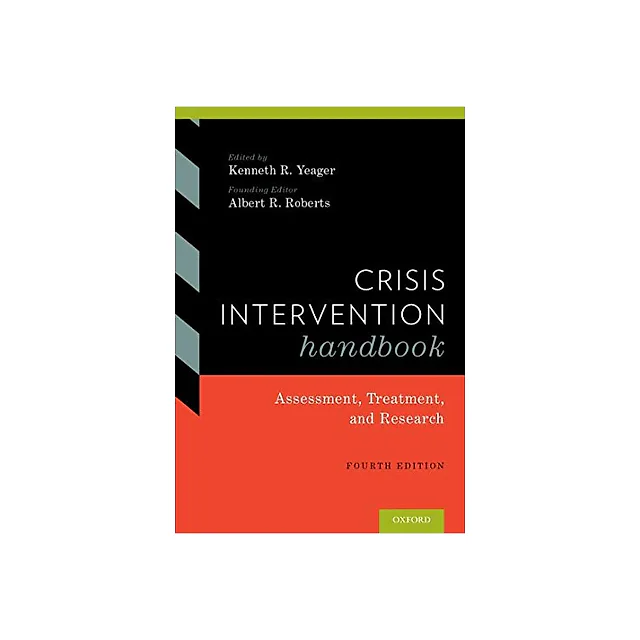 Crisis Intervention Handbook: Assessment, Treatment, and Research - 4th Edition