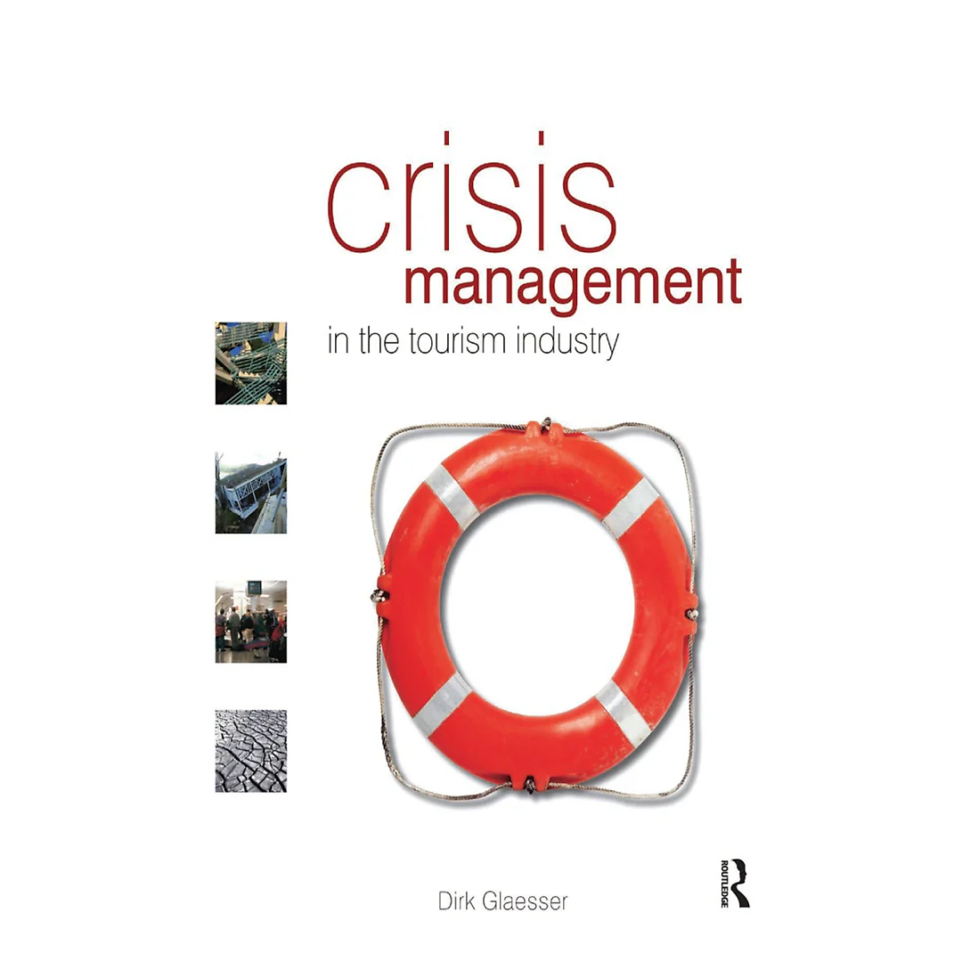 Crisis Management in the Tourism Industry