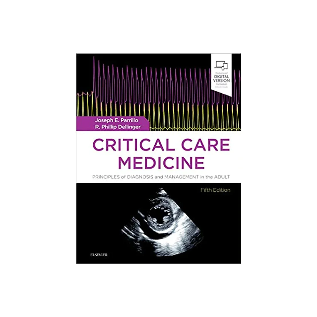 Critical Care Medicine: Principles of Diagnosis and Management in the Adult (Revised)