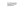 Critical Ethnography Language Race/ism and Education