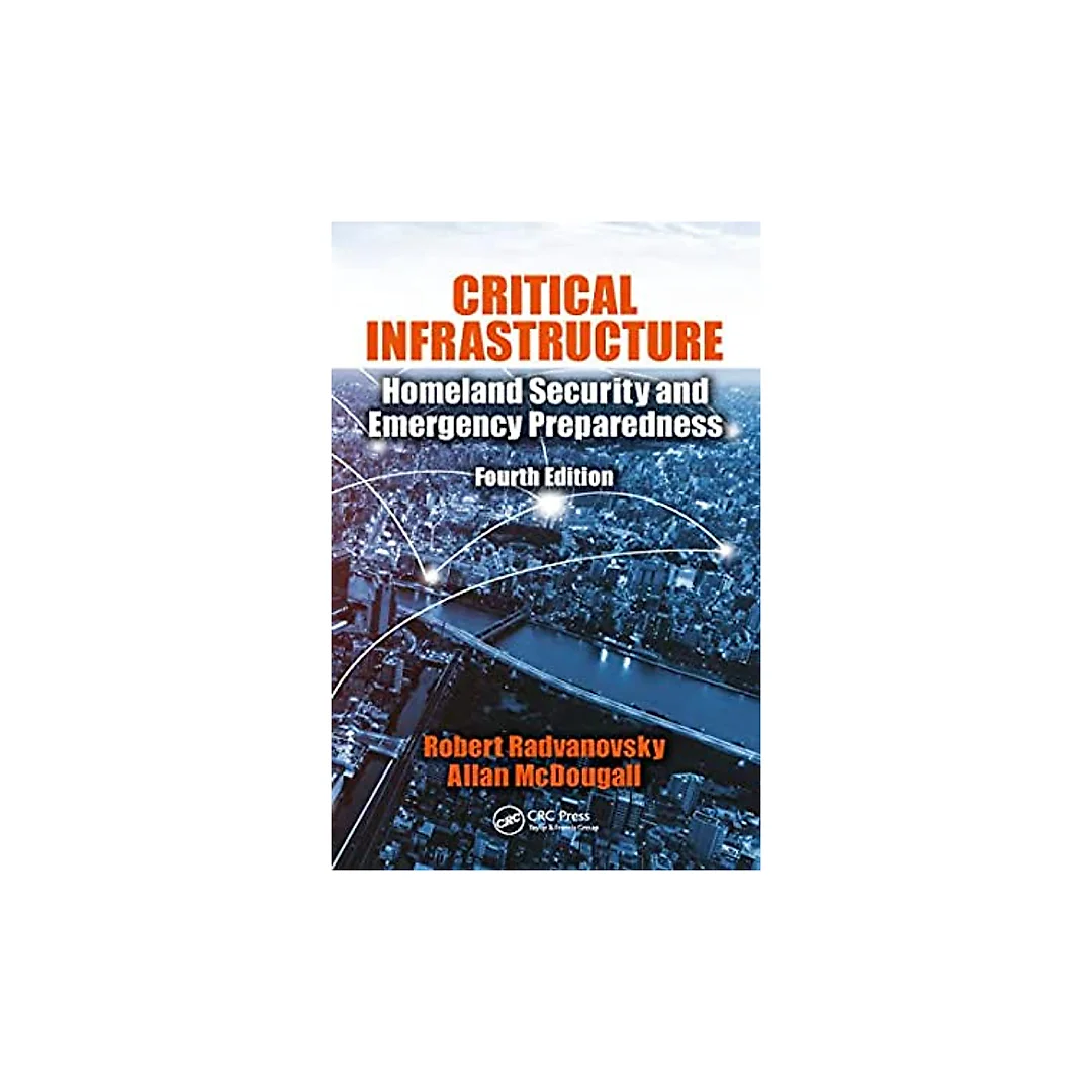 Critical Infrastructure: Homeland Security and Emergency Preparedness