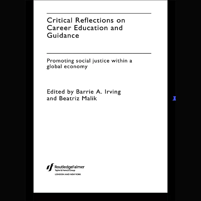 Critical Reflections on Career Education and Guidance: Promoting Social Justice within a Global Economy