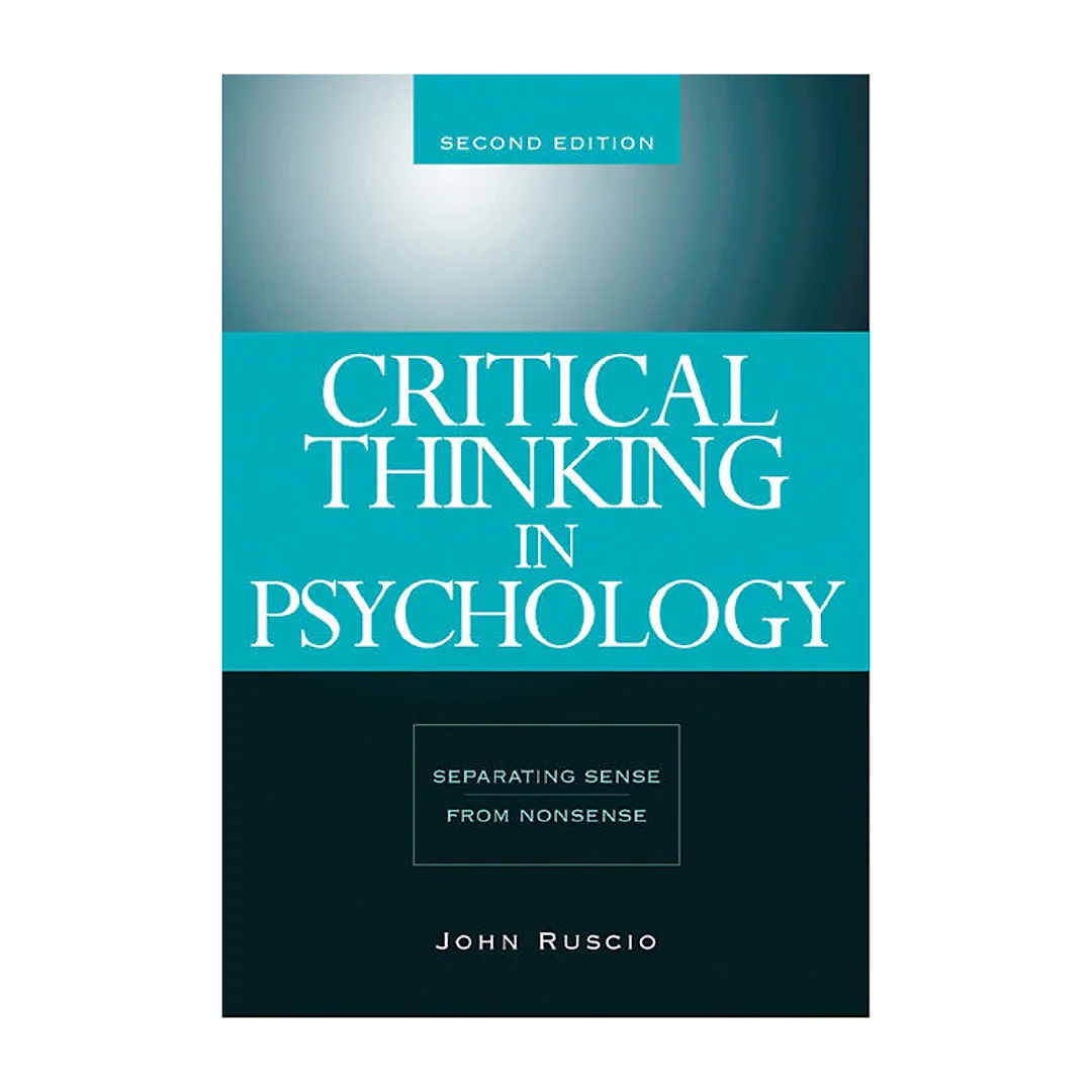 Critical Thinking in Psychology: Separating Sense from Nonsense 2nd Edition