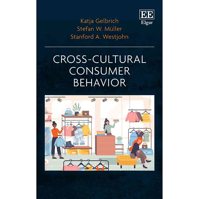 Cross-Cultural Consumer Behavior 1st Edition