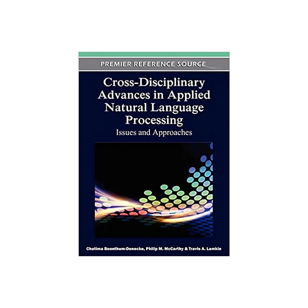 Cross-Disciplinary Advances in Applied Natural Language Processing