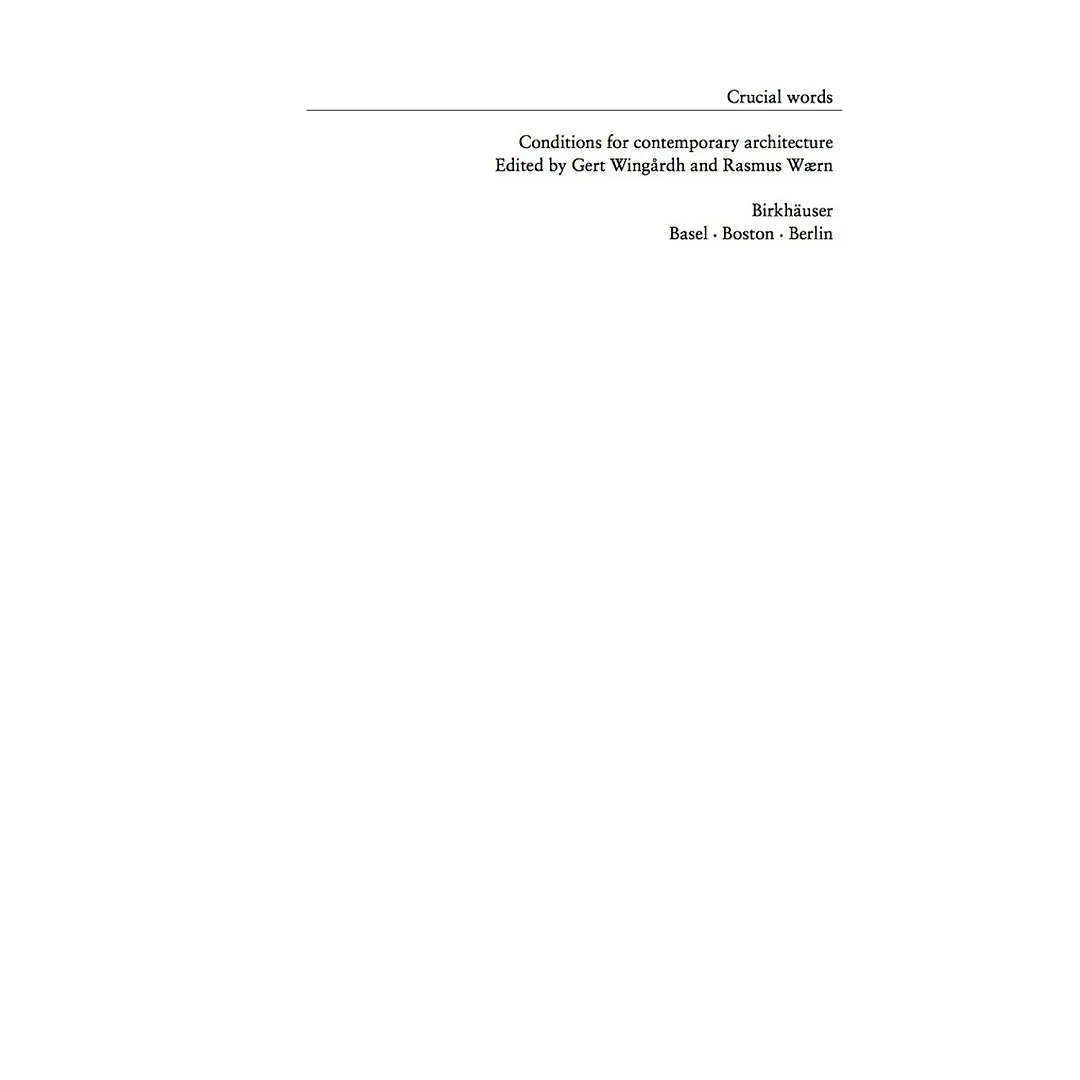 Crucial Words: Conditions for Contemporary Architecture