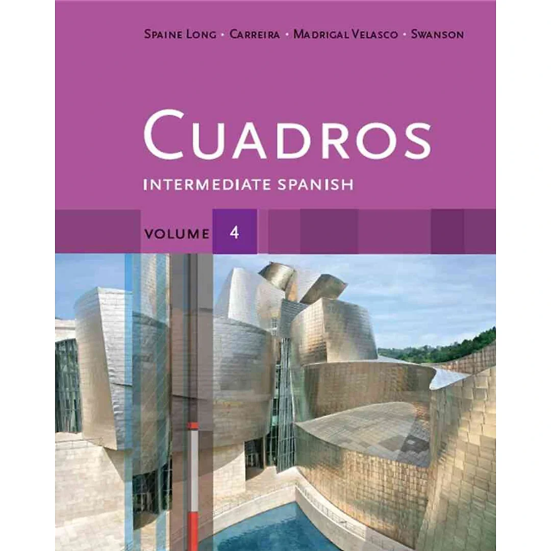 Cuadros Student Text Volume 4 of 4: Intermediate Spanish 1st Edition