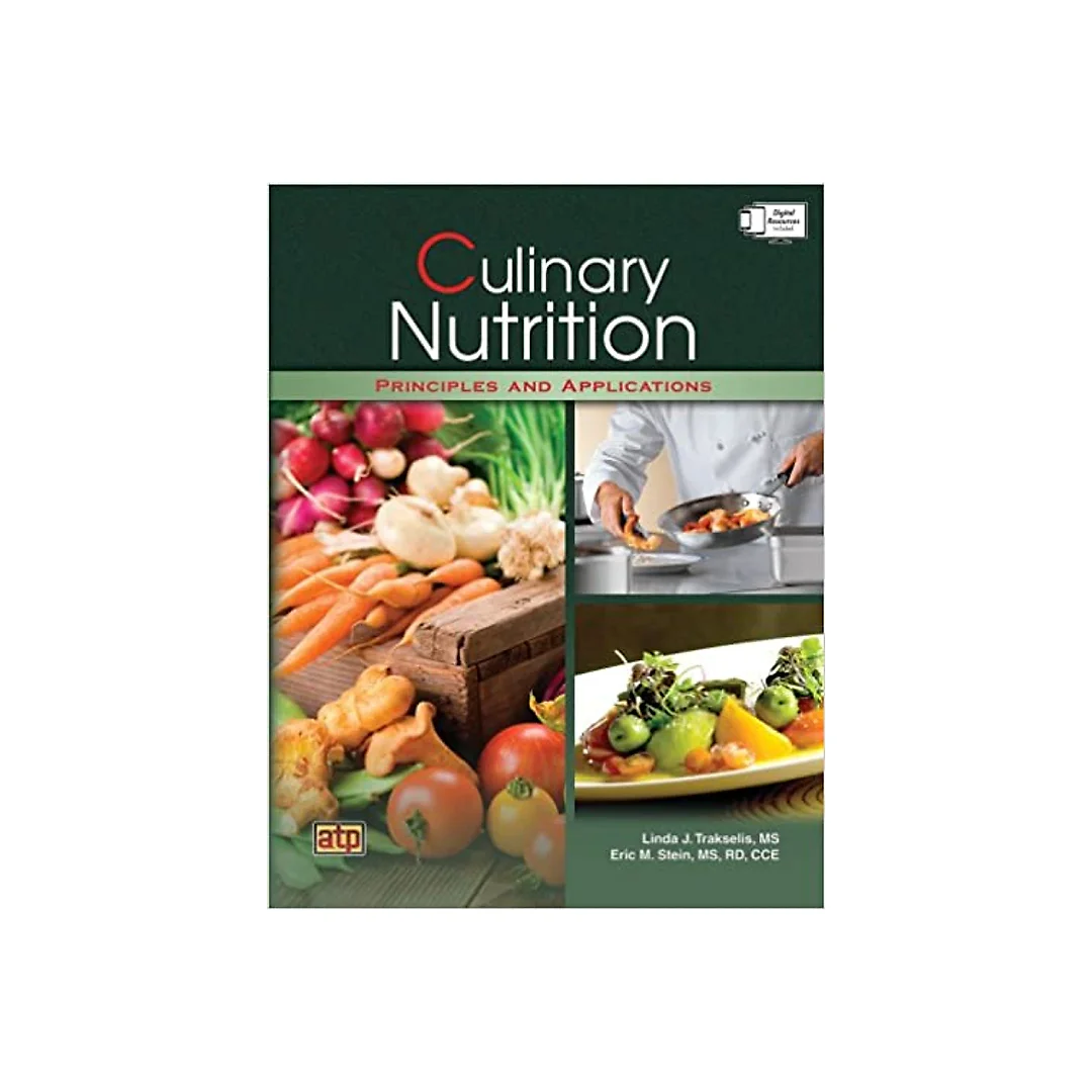 Culinary Nutrition Principles and Applications