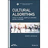 Cultural Algorithms: Tools to Model Complex Dynamic Social Systems