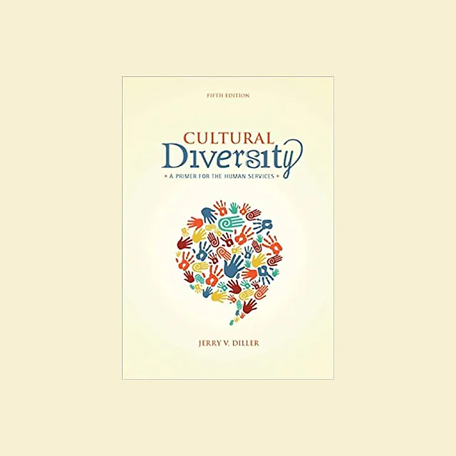 Cultural Diversity: A Primer for the Human Services