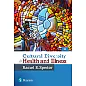 Cultural Diversity in Health and Illness, 9th Edition