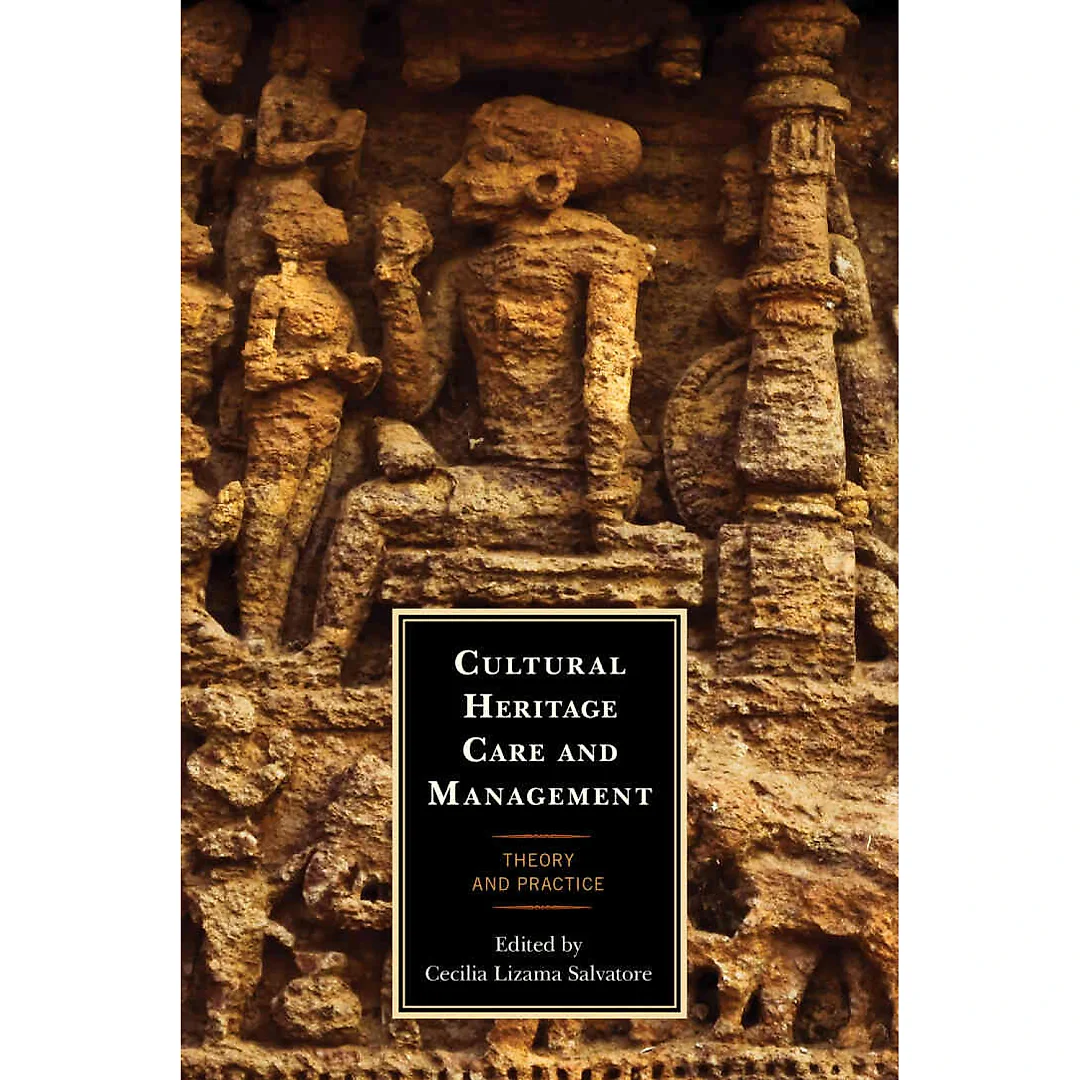 Cultural Heritage Care and Management: Theory and Practice