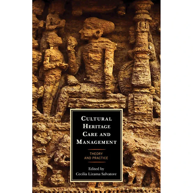 Cultural Heritage Care and Management: Theory and Practice