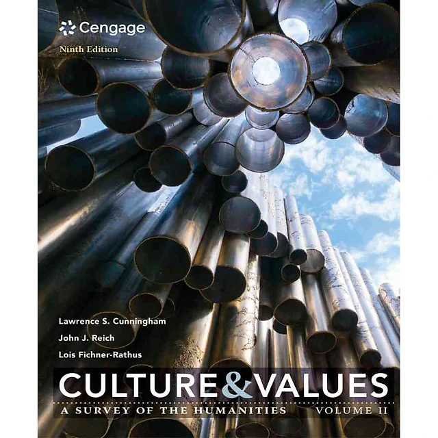 Culture and Values: A Survey of the Humanities Volume II 9th Edition