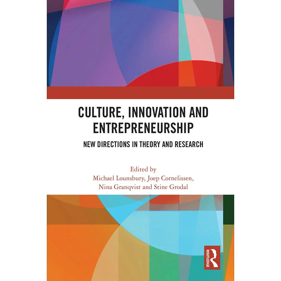 Culture Innovation and Entrepreneurship: New Directions in Theory and Research