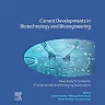 Current Developments in Biotechnology and Bioengineering: Deep Eutectic Solvents: Fundamentals and Emerging Applications