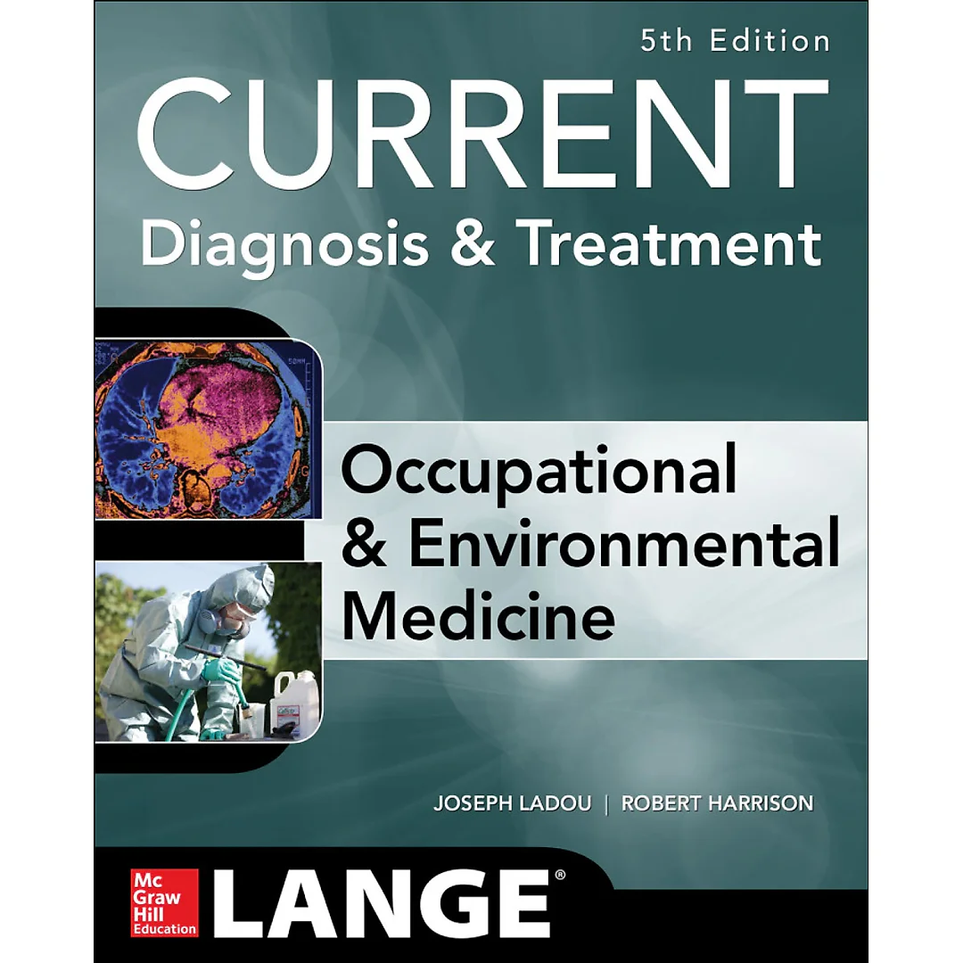 CURRENT Occupational and Environmental Medicine 5/E