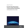 Current Security Issues in International Relations: The World Between Fear and Hope