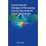 Current Trend and Techniques of Percutaneous Coronary Intervention for Chronic Total Occlusion