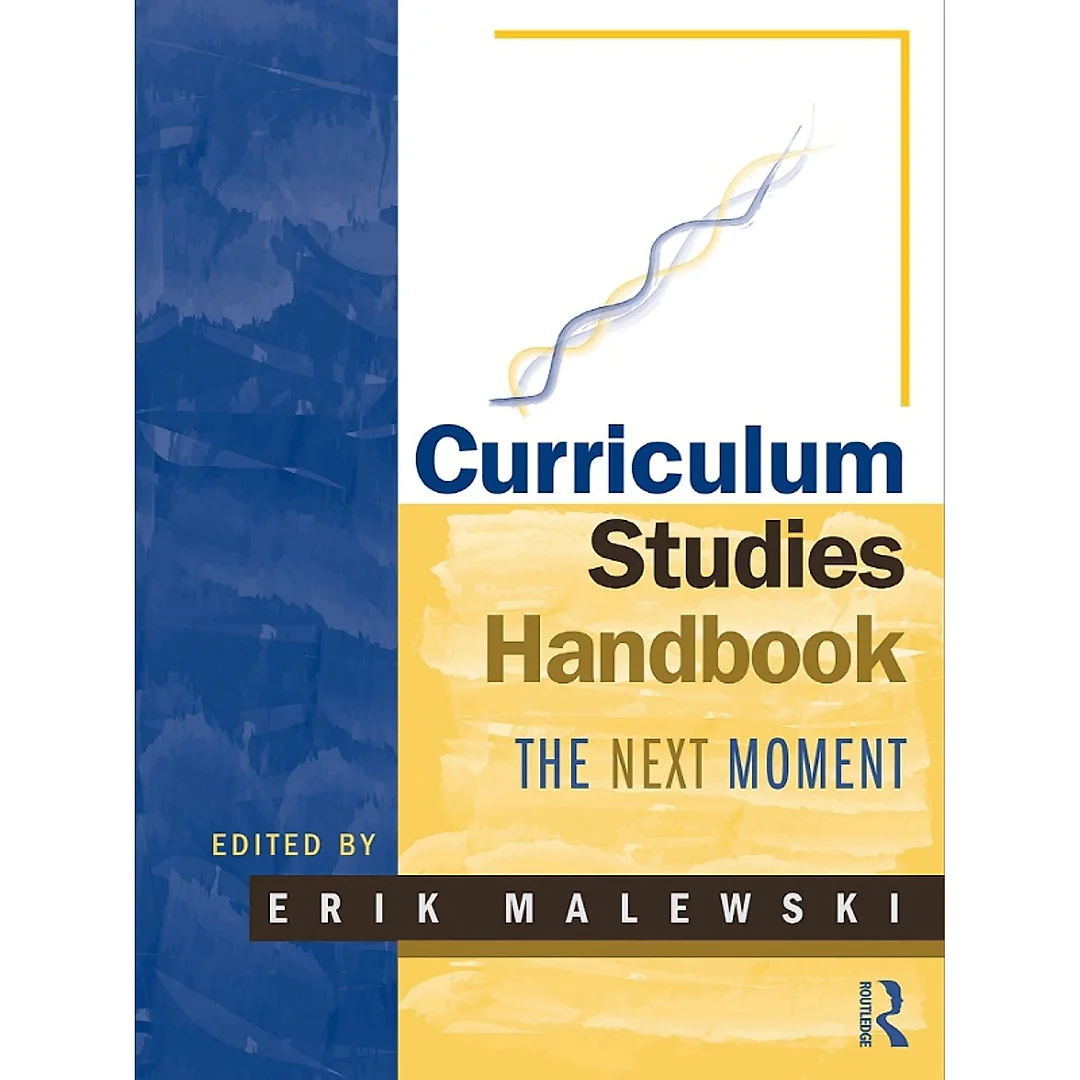 Curriculum Studies Handbook - The Next Moment