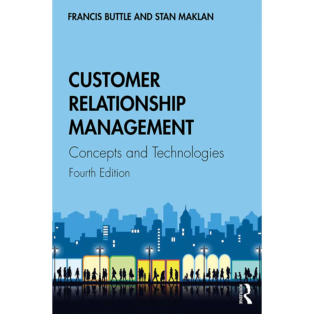 Customer Relationship Management: Concepts and Technologies
