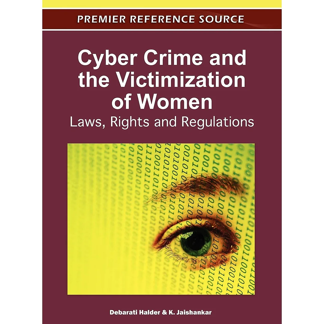 Cyber Crime and the Victimization of Women