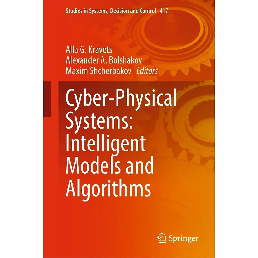 Cyber-Physical Systems: Intelligent Models and Algorithms