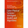 Cyber-Physical Systems: Intelligent Models and Algorithms