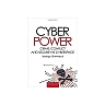Cyber Power: Crime Conflict and Security in Cyberspace