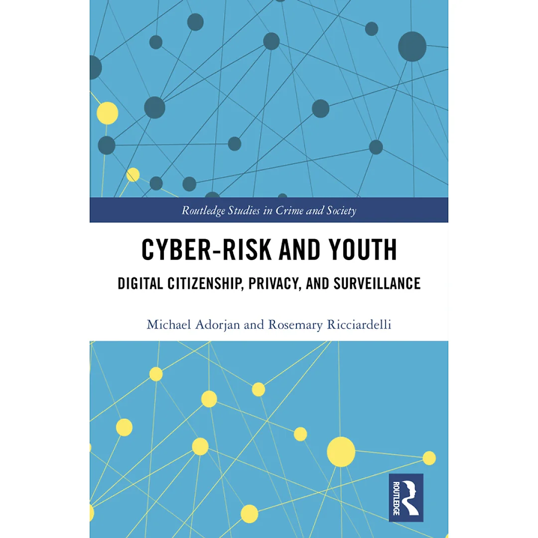 Cyber-risk and Youth: Digital Citizenship Privacy and Surveillance