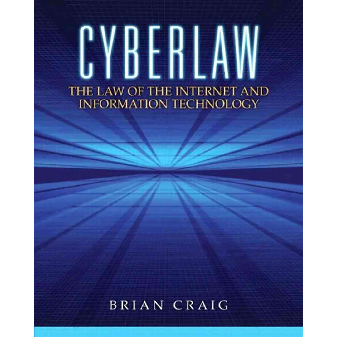 Cyberlaw: The Law of the Internet and Information Technology, 1st Edition
