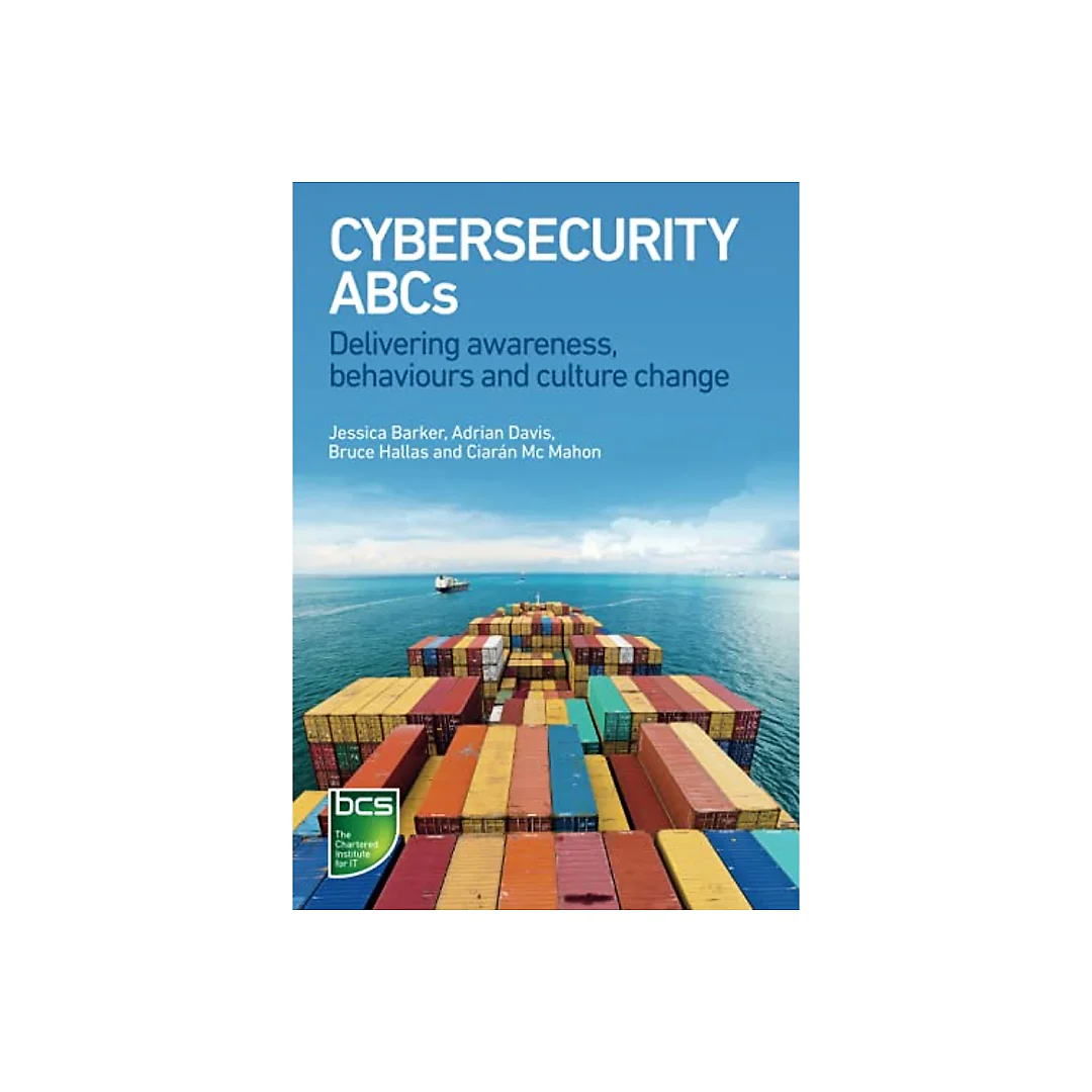 Cybersecurity ABCs: Delivering awareness behaviours and culture change