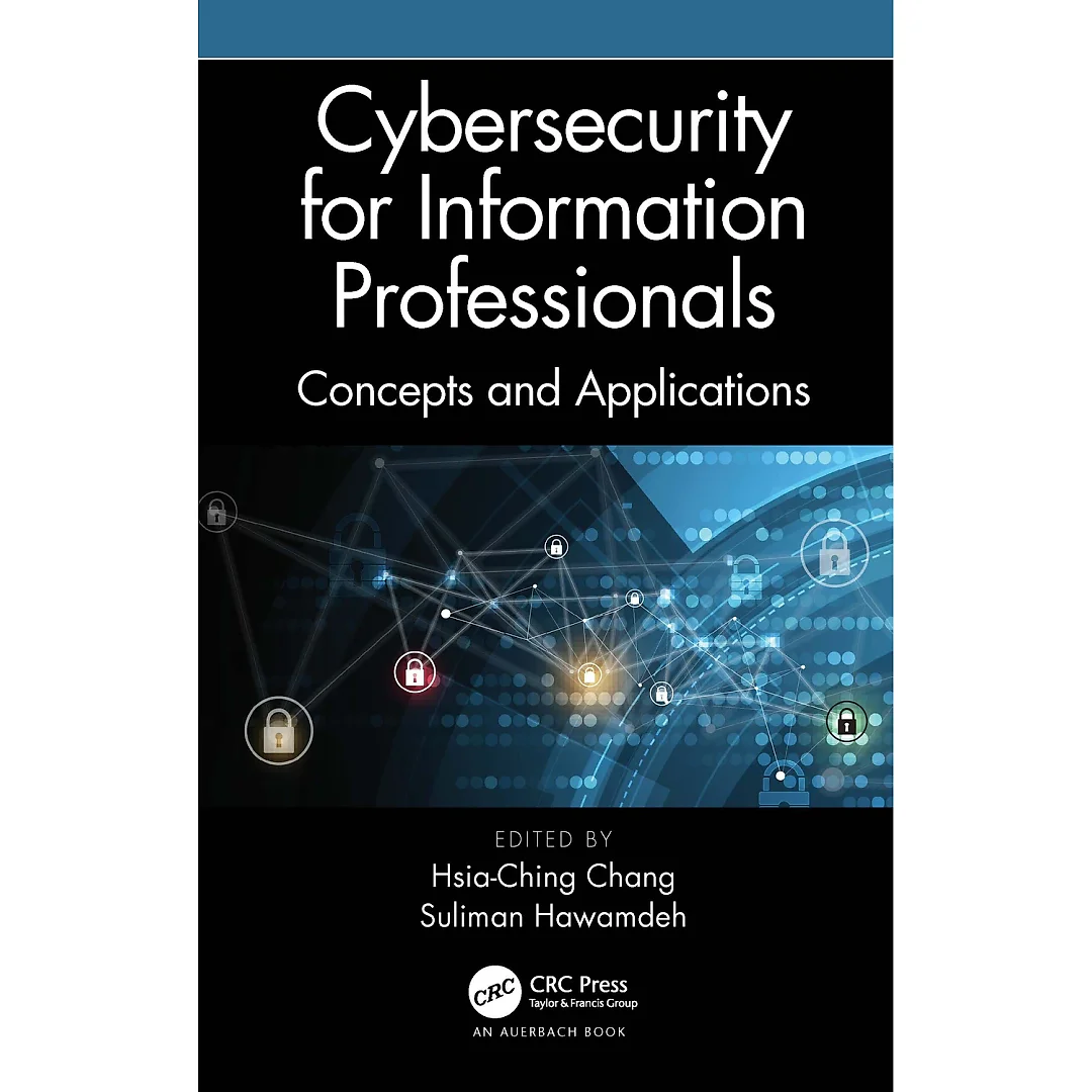 Cybersecurity for Information Professionals: Concepts and Applications