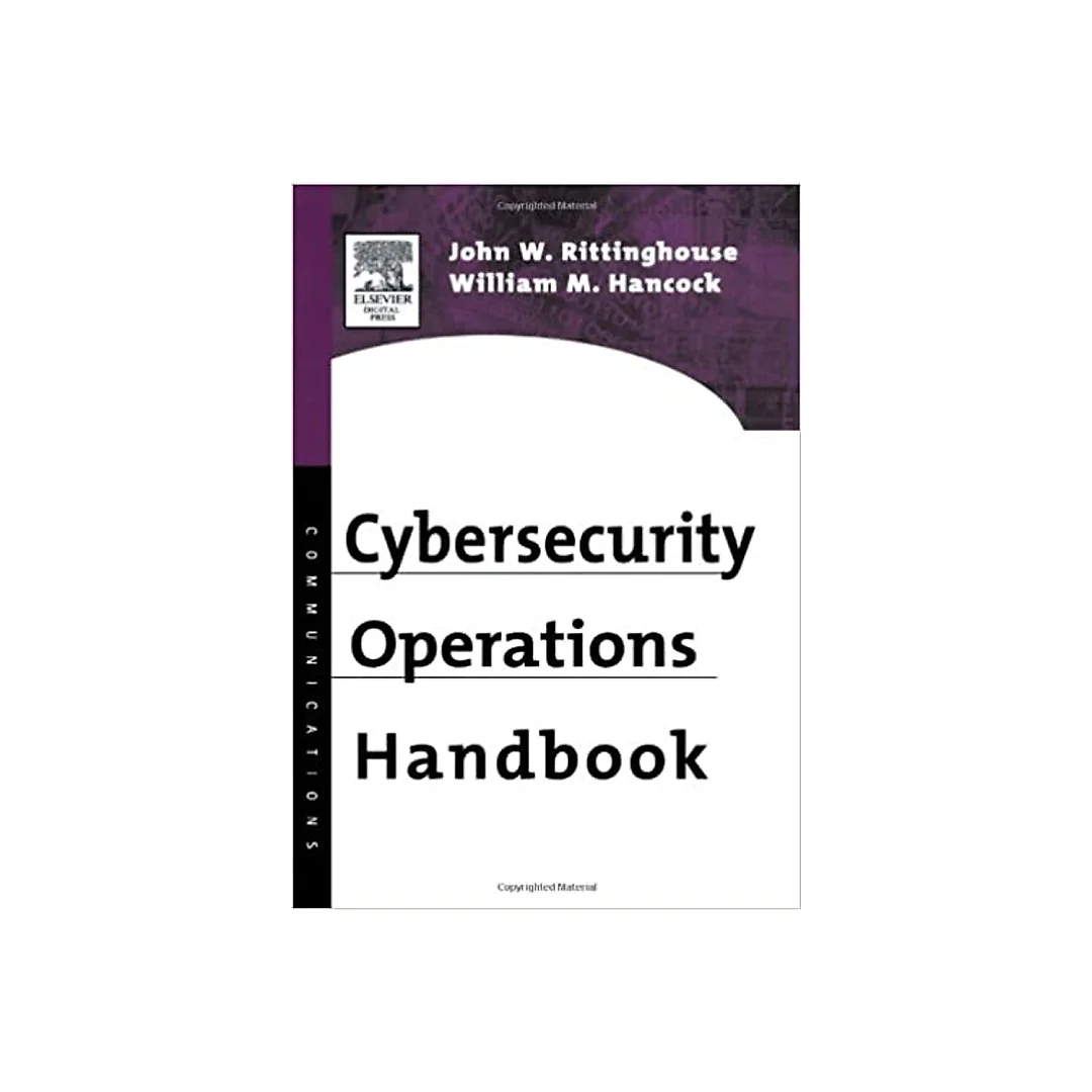 Cybersecurity Operations Handbook