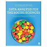 Data Analysis for the Social Sciences: Integrating Theory and Practice