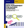 Data Management for Natural Scientists: A Practical Guide to Data Extraction and Storage Using Python