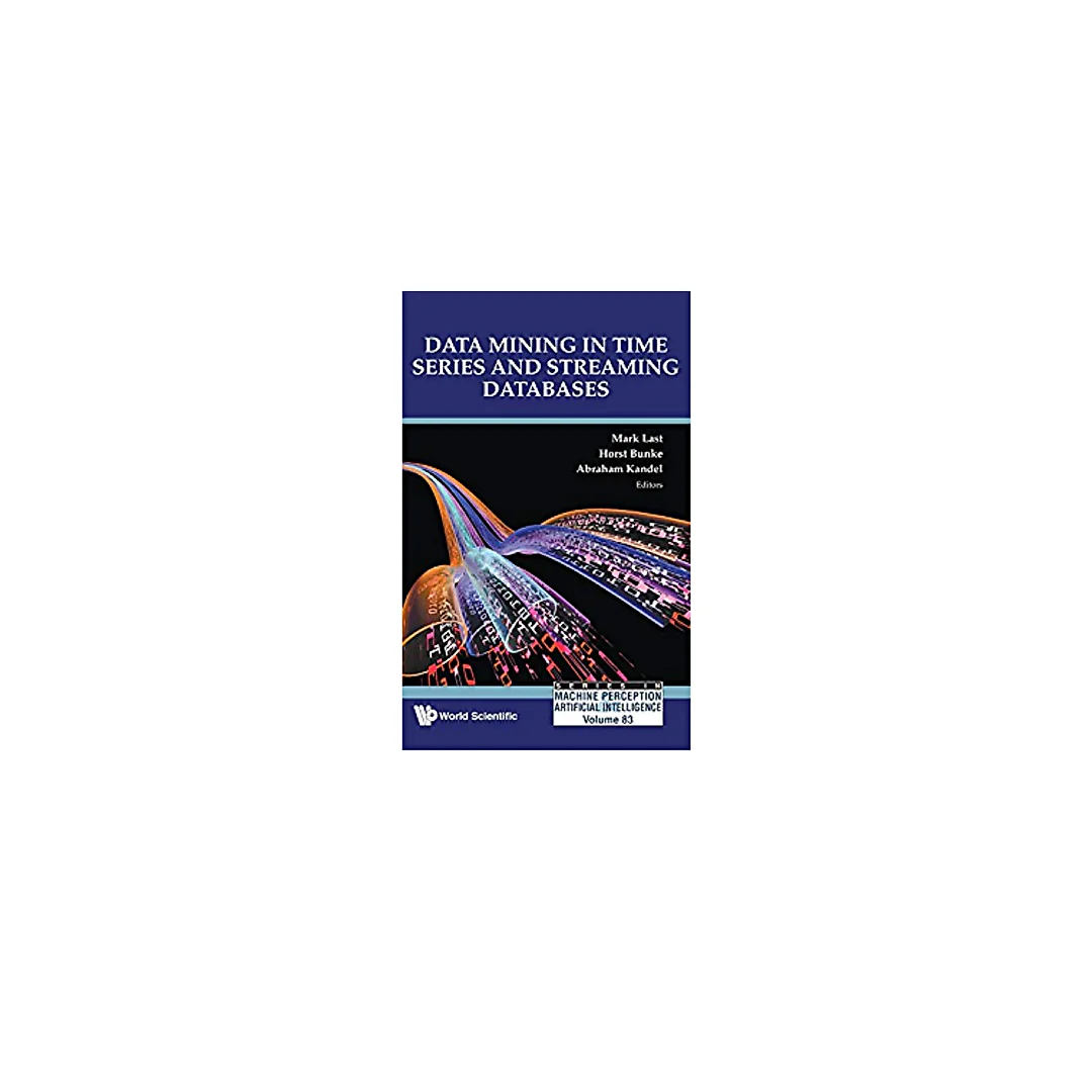 Data Mining In Time Series And Streaming Databases