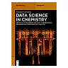 Data Science in Chemistry: Artificial Intelligence, Big Data, Chemometrics and Quantum Computing with Jupyter