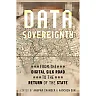 Data Sovereignty: From the Digital Silk Road to the Return of the State