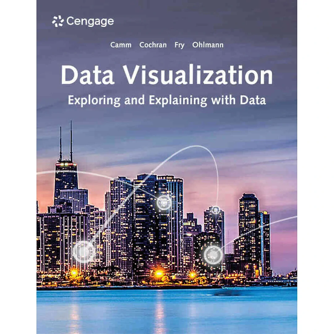 Data Visualization: Exploring and Explaining with Data 1st Edition