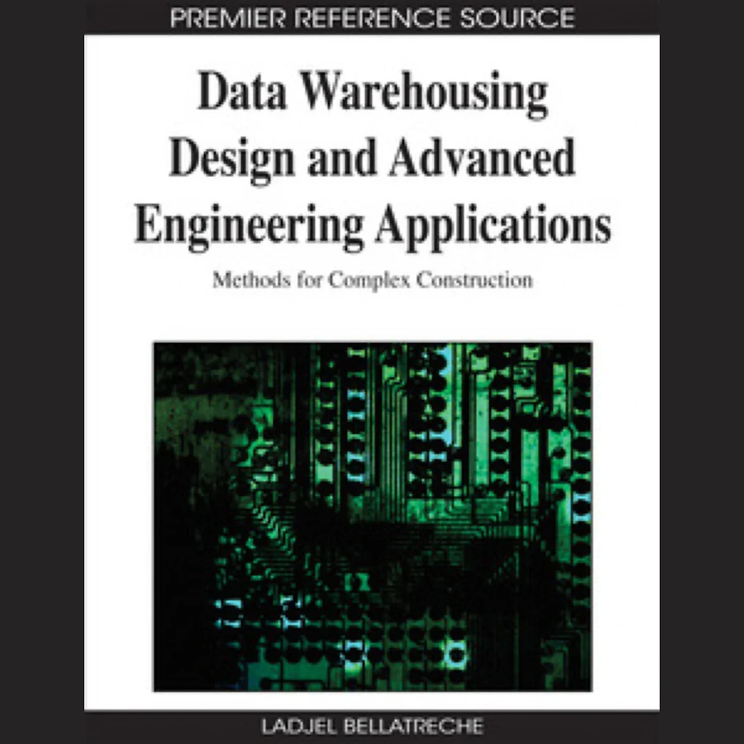 Data Warehousing Design and Advanced Engineering Applications