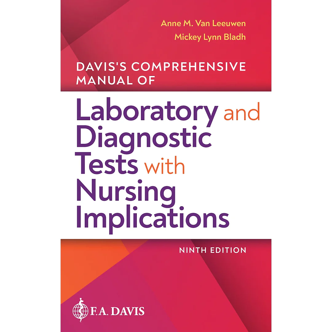 Davis's Comprehensive Manual of Laboratory and Diagnostic Tests With Nursing Implications
