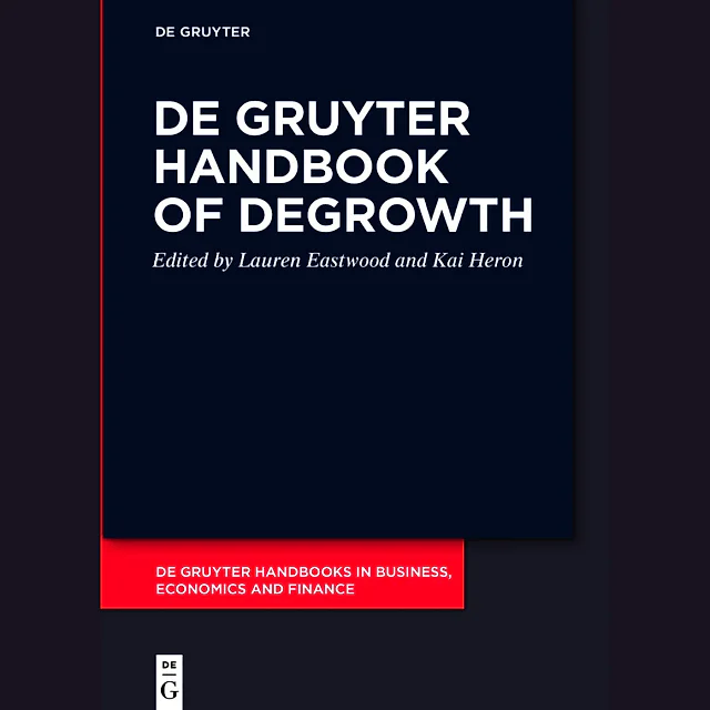 De Gruyter Handbook of Degrowth