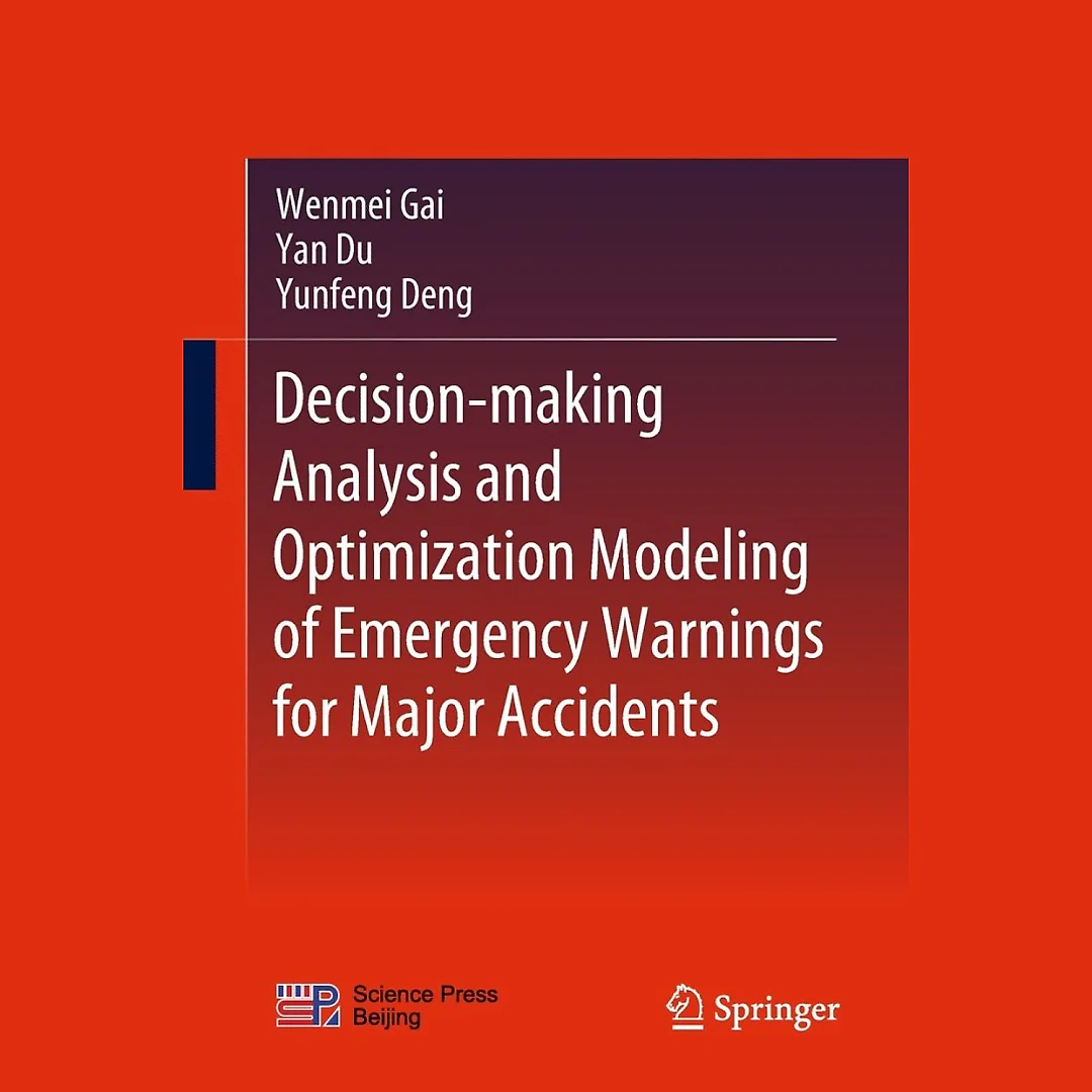 Decision-making Analysis and Optimization Modeling of Emergency Warnings for Major Accidents